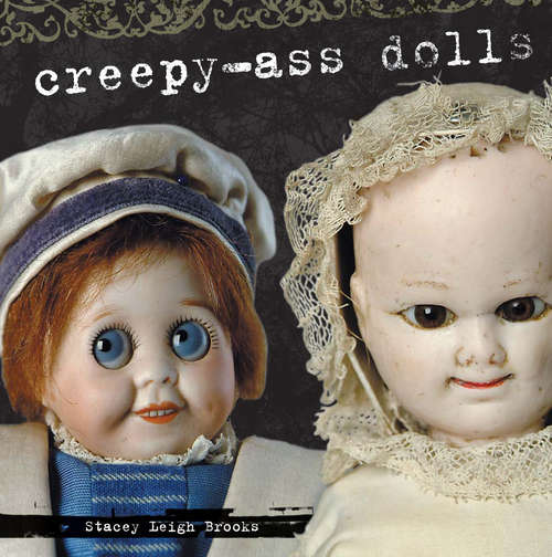 Book cover of Creepy-Ass Dolls