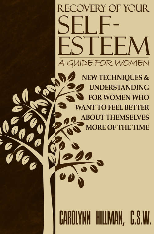 Book cover of Recovery of Your Self-Esteem: A Guide for Women