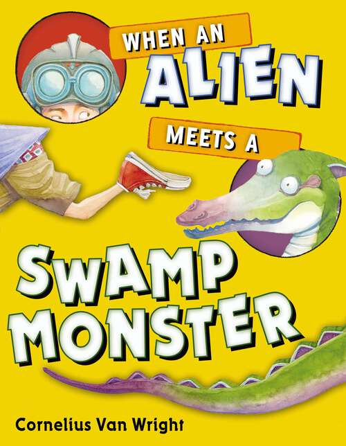 Book cover of When an Alien Meets a Swamp Monster