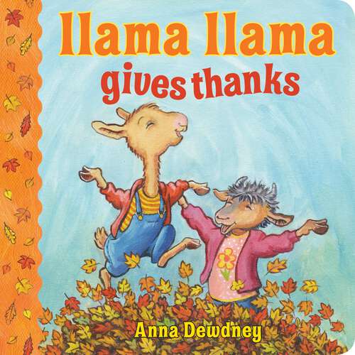 Book cover of Llama Llama Gives Thanks (Llama Llama)