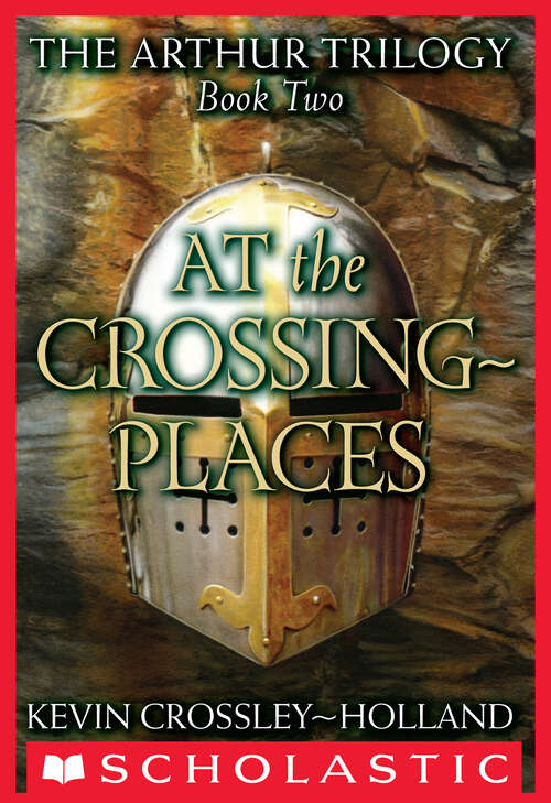 Book cover of The Arthur Trilogy #2: At the Crossing Places