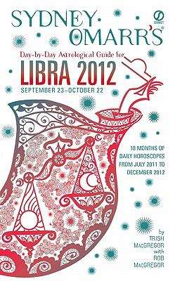 Sydney Omarr's Day-By-Day Astrological Guide for the Year 2011: Libra