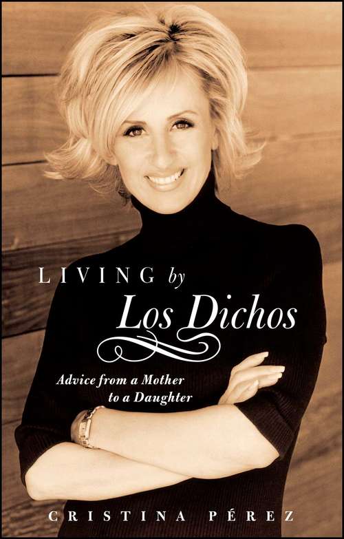 Book cover of Living by Los Dichos