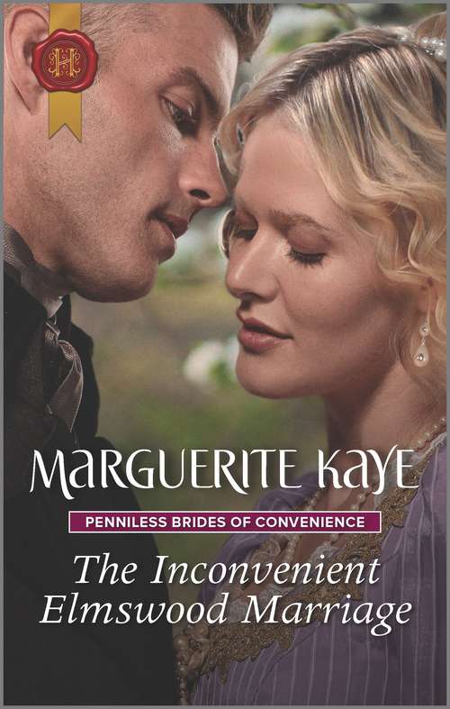 The Inconvenient Elmswood Marriage (Penniless Brides of Convenience #4)