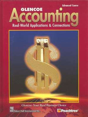 Glencoe Accounting: Real-World Applications and Connections, Advanced Course (5th edition)