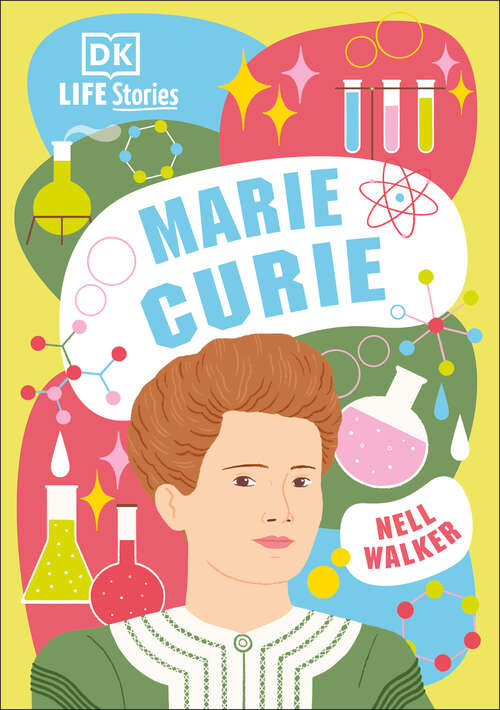 Book cover of DK Life Stories Marie Curie (DK Life Stories)