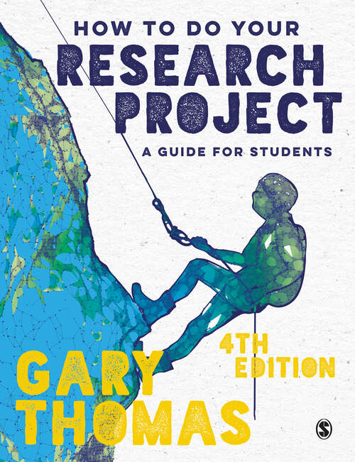 How to Do Your Research Project: A Guide for Students