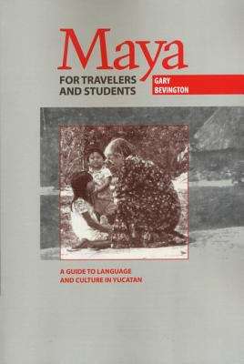 Book cover of Maya for Travelers and Students: A Guide to Language and Culture in Yucatan