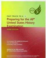 Book cover of Fast Track to A 5: Preparing for the AP United States History Examination