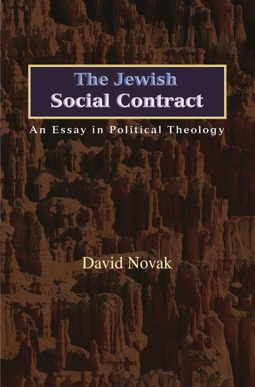 Book cover of The Jewish Social Contract: An Essay in Political Theology (New Forum Books #39)