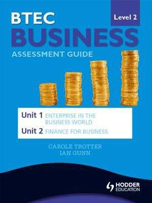 Book cover of BTEC First Business Level 2 Assessment Guide: Unit 1 Enterprise in the Business World & Unit 2 Finance for Business