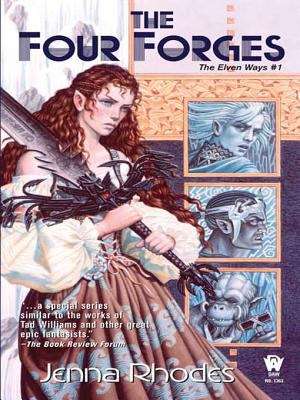 The Four Forges (The Elven Ways #1)