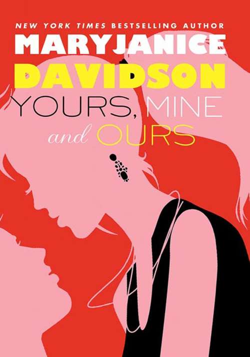 Yours, Mine, and Ours (BOFFO, Book #2)