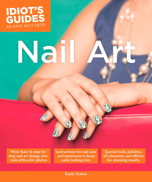 Book cover of Nail Art (Idiot's Guides)