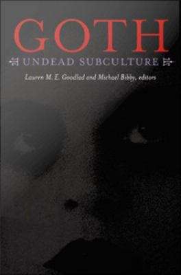 Book cover of Goth: Undead Subculture