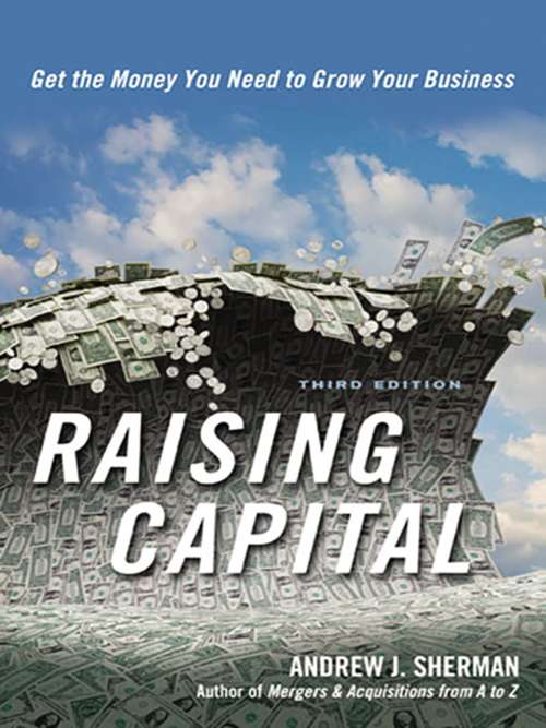 Book cover of Raising Capital: Get the Money You Need to Grow Your Business (Third Edition)