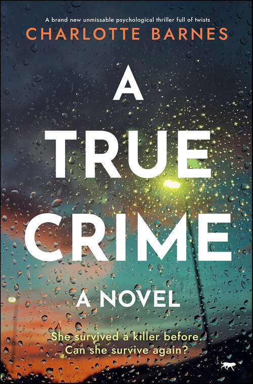 Book cover of A True Crime: A brand new unmissable psychological thriller full of twists