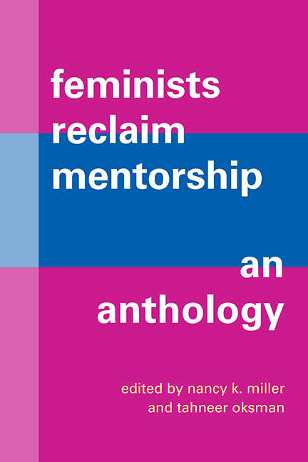 Book cover of Feminists Reclaim Mentorship: An Anthology (SUNY series in Feminist Criticism and Theory)