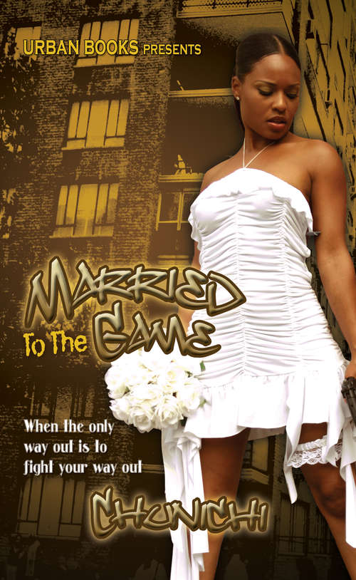 Book cover of Married to the Game