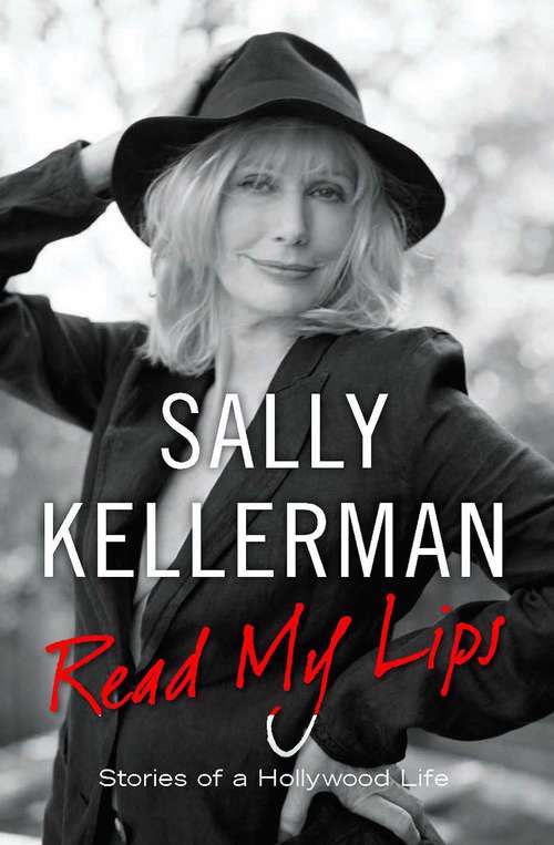 Book cover of Read My Lips: Stories of a Hollywood Life