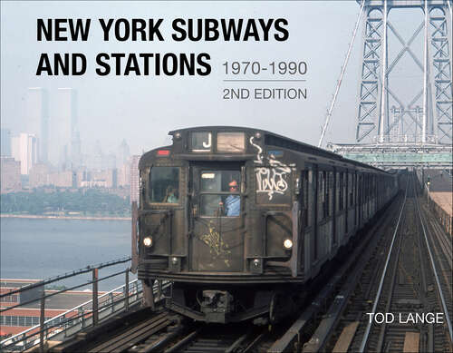 Book cover of New York Subways and Stations, 1970-1990