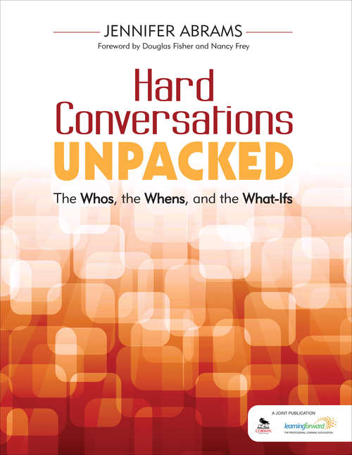 Book cover of Hard Conversations Unpacked: The Whos, the Whens, and the What-Ifs