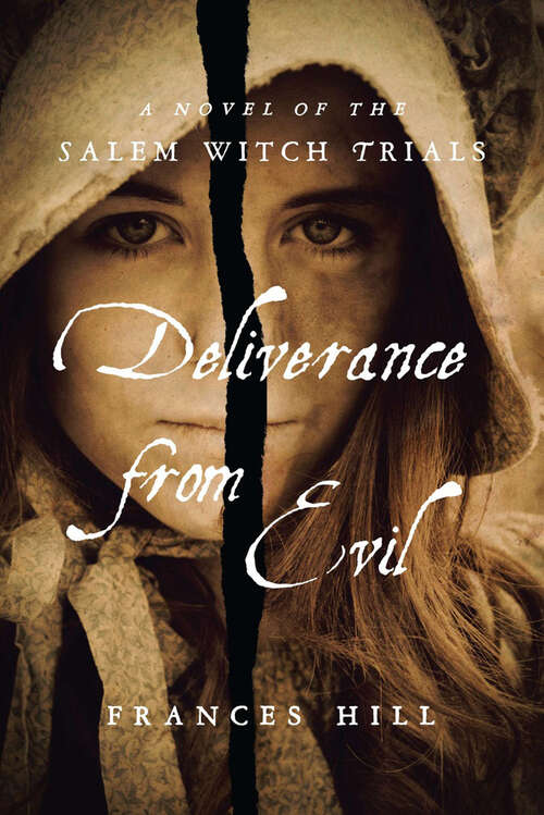 Book cover of Deliverance From Evil: A Novel of the Salem Witch Trials