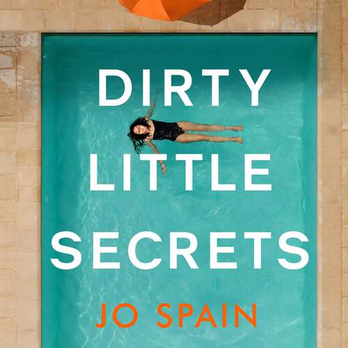 Book cover of Dirty Little Secrets: An utterly gripping thriller from the author of The Perfect Lie