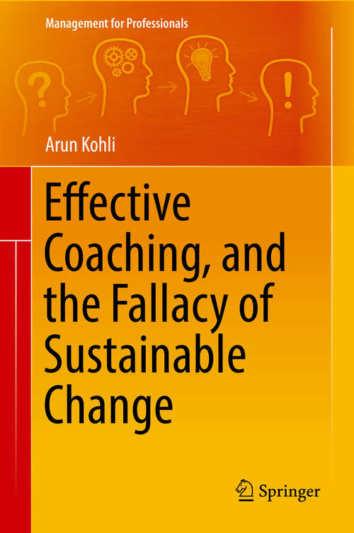 Book cover of Effective Coaching, and the Fallacy of Sustainable Change