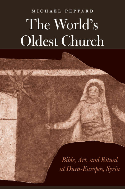 Book cover of The World's Oldest Church