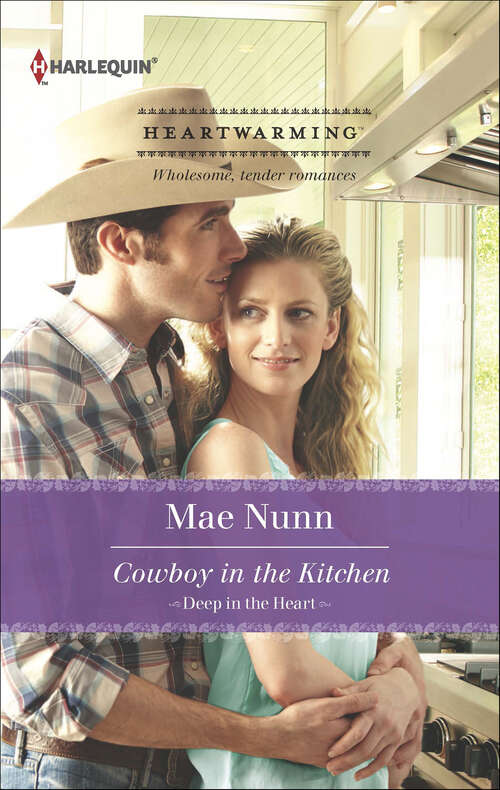 Book cover of Cowboy in the Kitchen (Deep in the Heart)