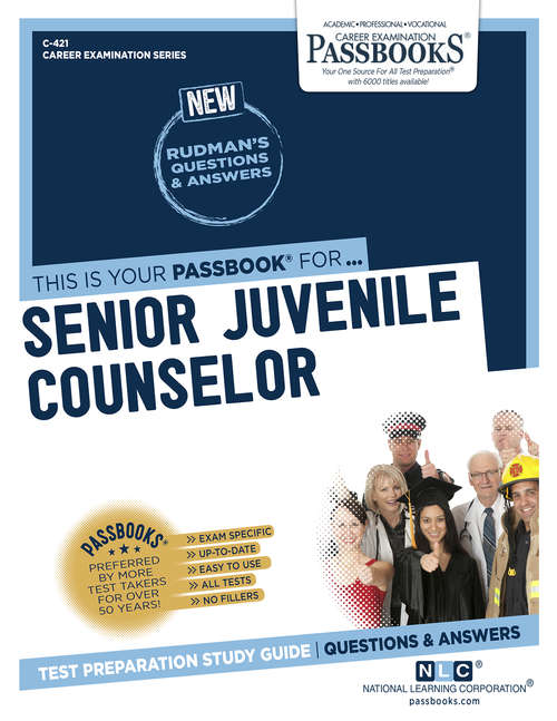 Book cover of Senior Juvenile Counselor: Passbooks Study Guide (Career Examination Series: C-421)