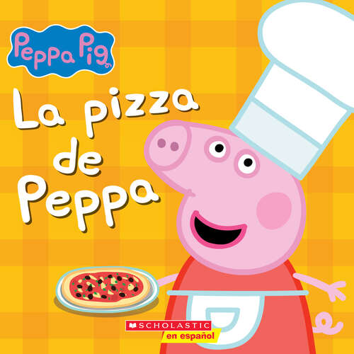 Book cover of La pizza de Peppa (Peppa's Pizza Party)