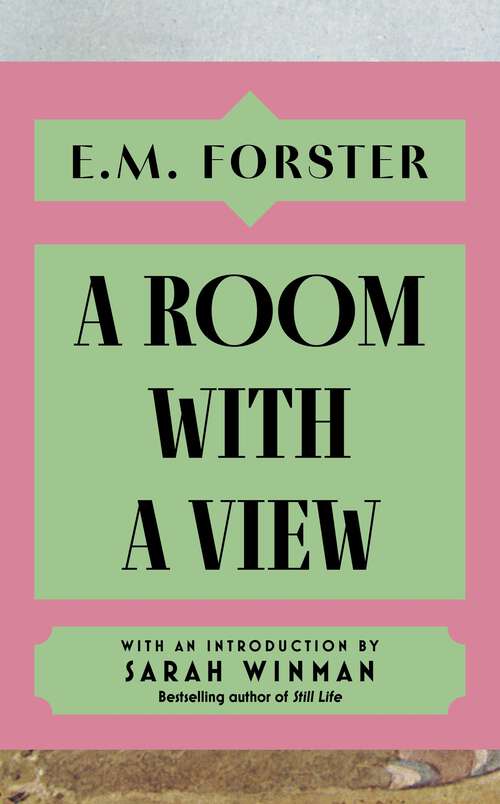 Book cover of A Room With a View: With an introduction by Sarah Winman, bestselling author of Still Life