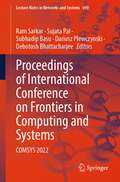 Proceedings of International Conference on Frontiers in Computing and Systems: COMSYS 2022 (Lecture Notes in Networks and Systems #690)