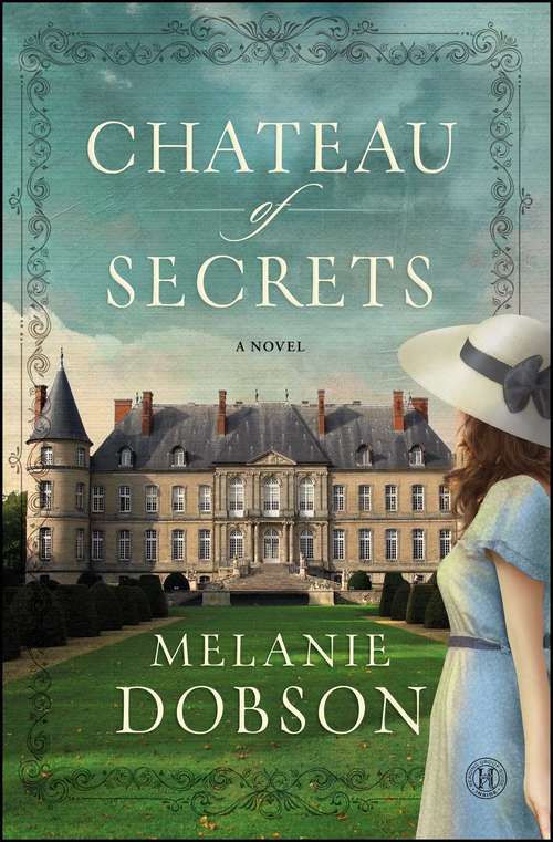 Chateau of Secrets: A Novel