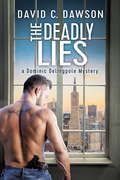 The Deadly Lies (The Delingpole Mysteries #2)