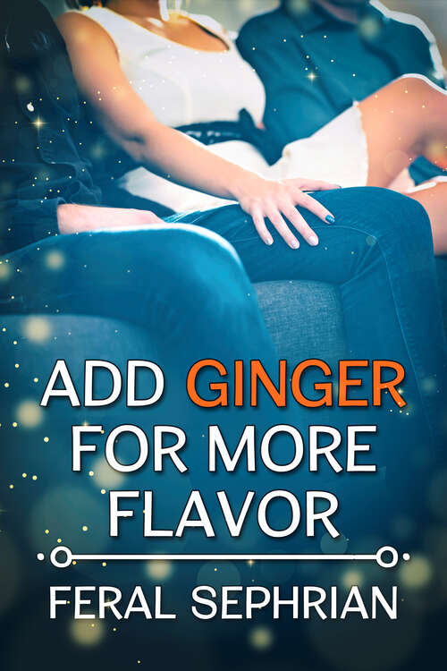Book cover of Add Ginger for More Flavor