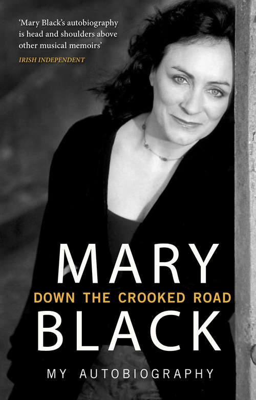 Book cover of Down the Crooked Road: My Autobiography