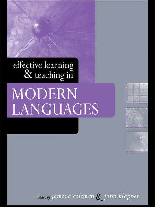 Effective Learning and Teaching in Modern Languages (Effective Learning and Teaching in Higher Education)