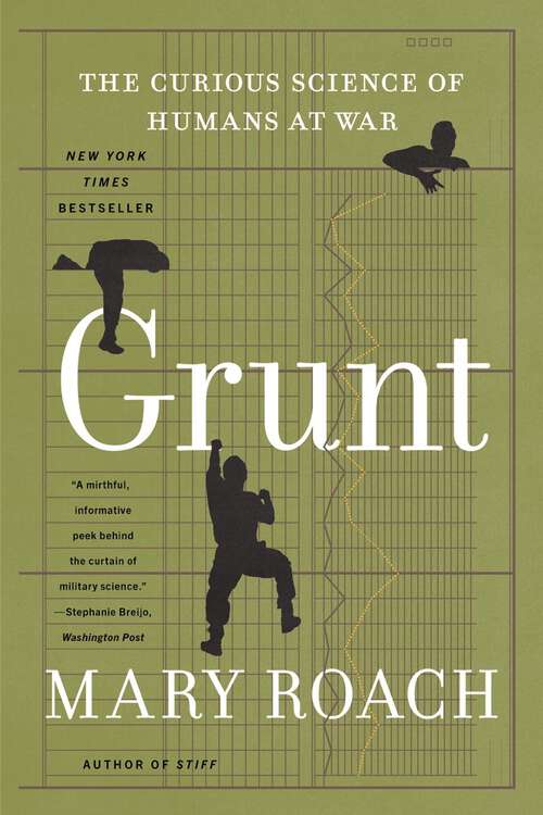 Book cover of Grunt: The Curious Science Of Humans At War