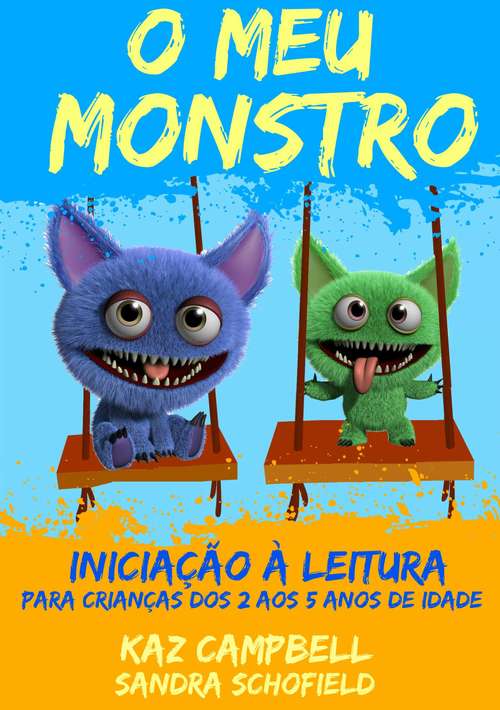O Meu Monstro 4 - Iniciação à Leitura - para crianças dos 2 aos 5 anos de idade