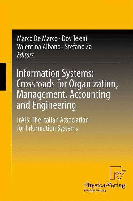 Information Systems: Crossroads for Organization, Management, Accounting and Engineering