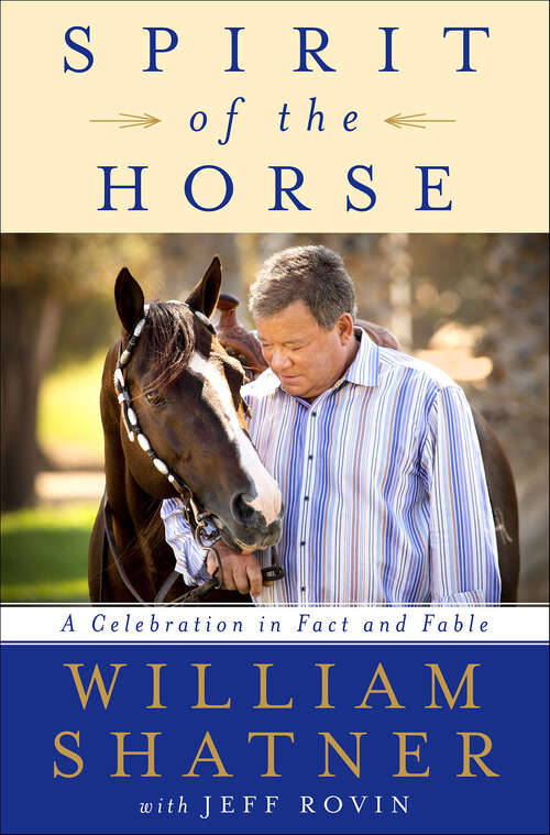 Book cover of Spirit of the Horse: A Celebration in Fact and Fable