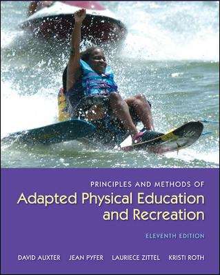 Principles and Methods of Adapted Physical Education and Recreation (11th Edition)