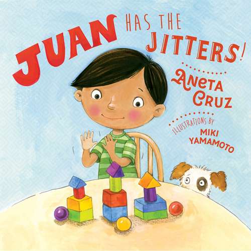 Book cover of Juan Has The Jitters