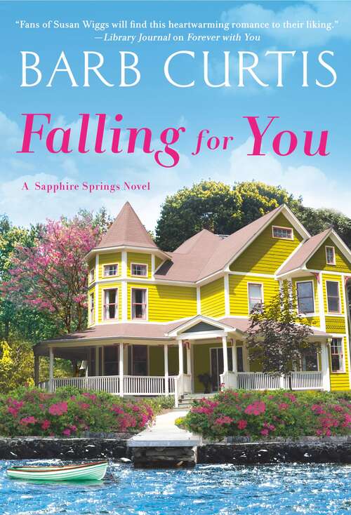 Book cover of Falling for You (Sapphire Springs #3)