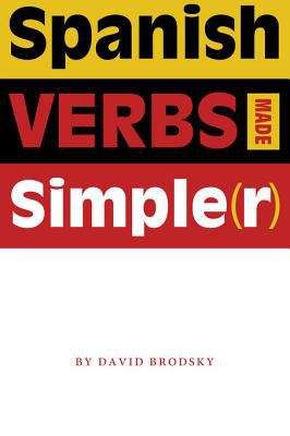 Book cover of Spanish Verbs Made Simple(r)