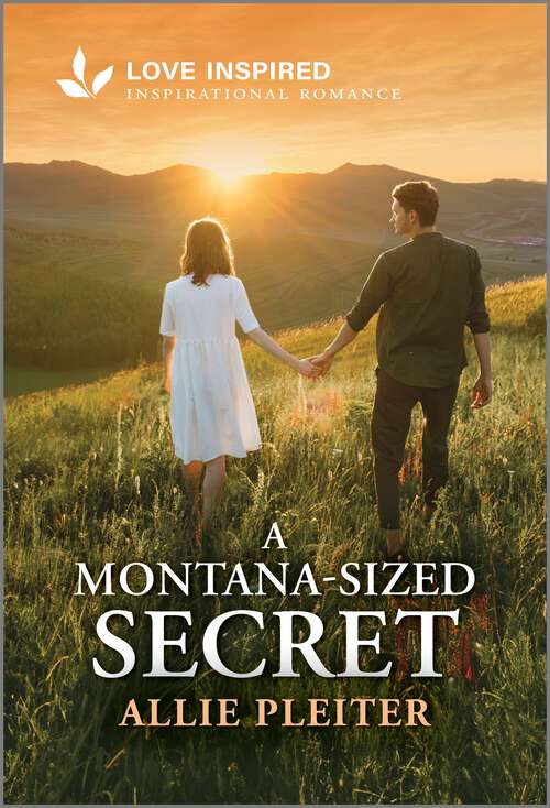 Book cover of A Montana-Sized Secret: An Uplifting Inspirational Romance (Original) (Three Sisters Rescue Farm)