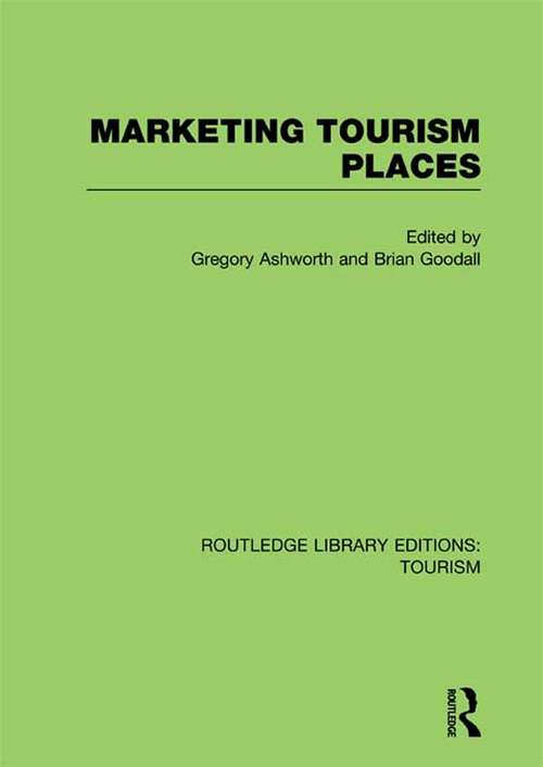Book cover of Marketing Tourism Places (Routledge Library Editions: Tourism)